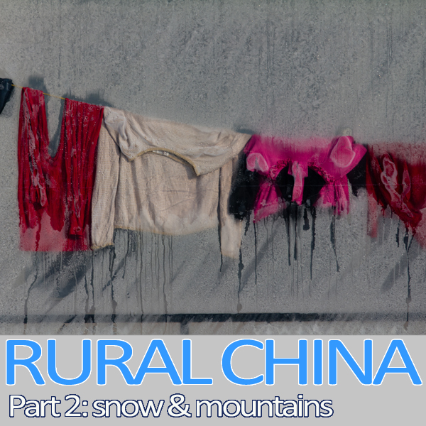 Rural China: Part 2 – Snow & Mountains episode artwork
